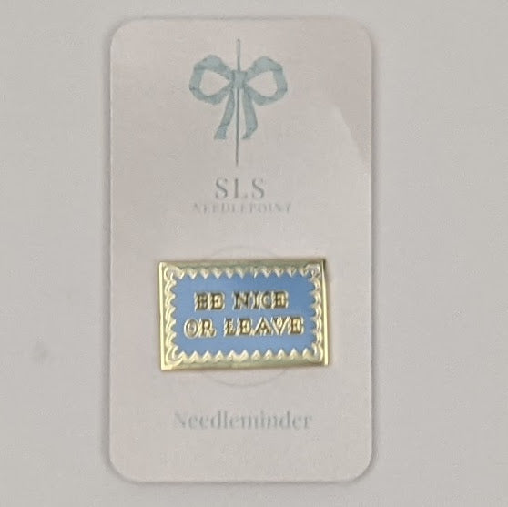 Be Nice Or Leave Needle Minder magnet