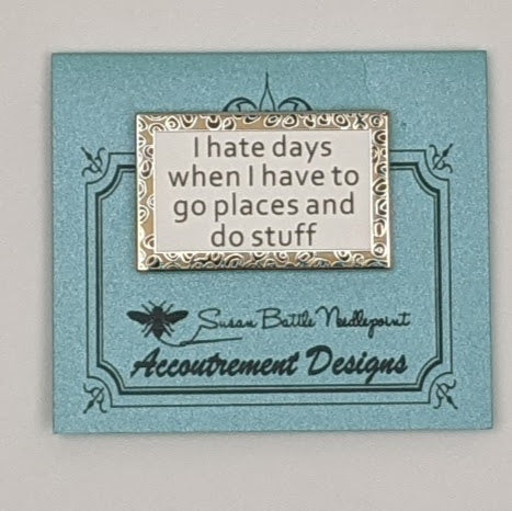 I Hate Days Needle Minder Magnet