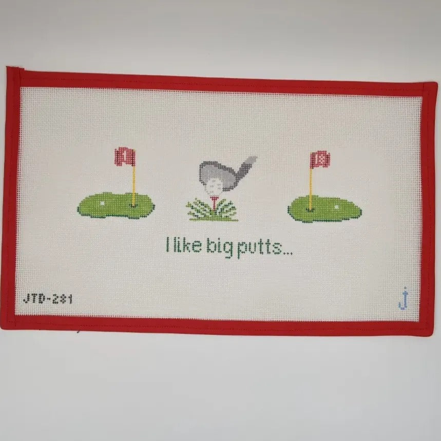 I Like Big Putts