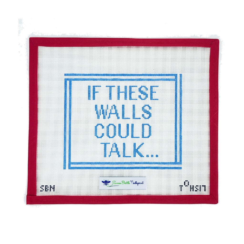 If These Walls Could Talk...