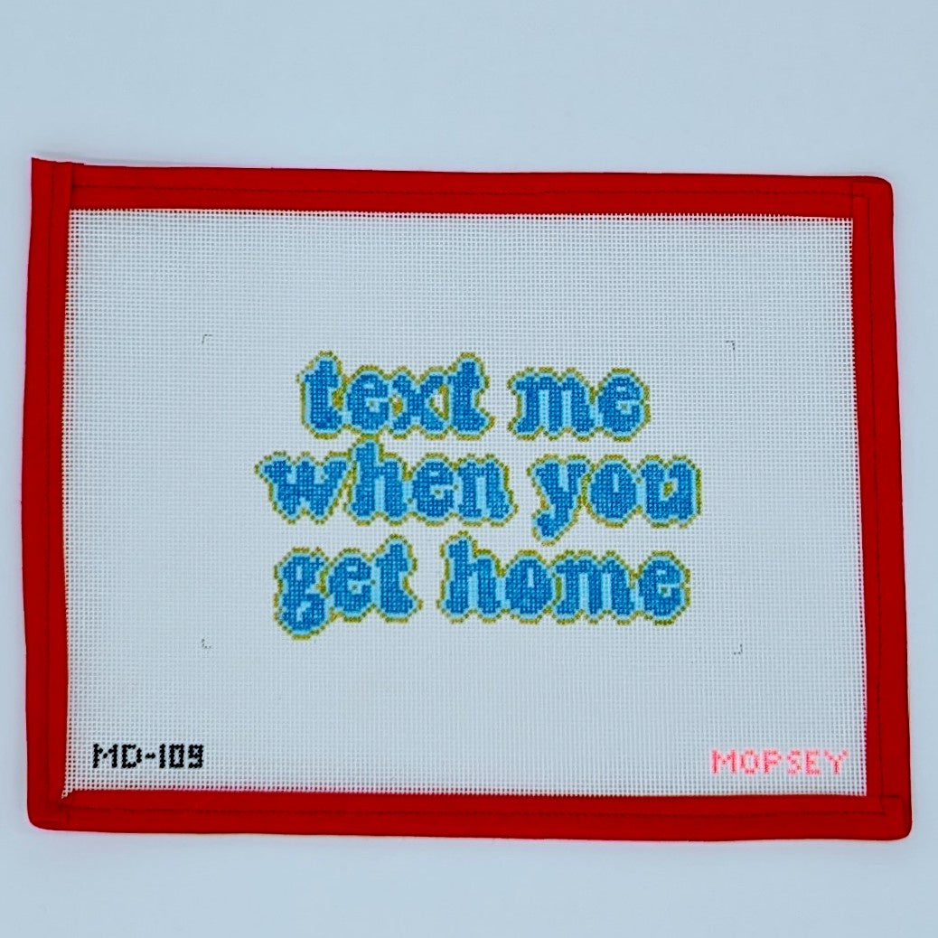 Text Me When You Get Home