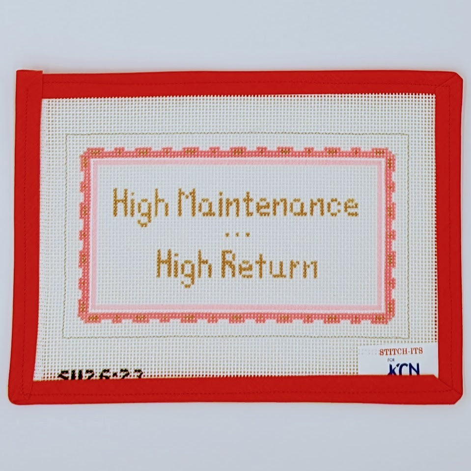 High Maintenance High Return